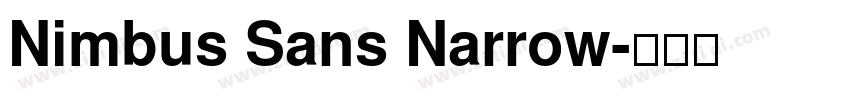 Nimbus Sans Narrow字体转换